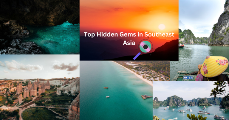Top Hidden Gems in Southeast Asia